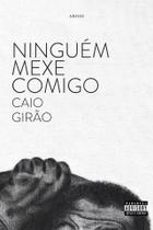 Ninguém mexe comigo Ninguém mexe comigo