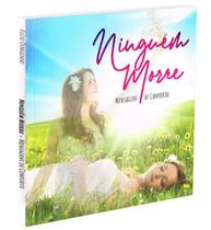 Ninguém Morre - Mensagens de Conforto - Editora Grafel