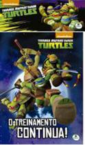 Ninja turtles - o treinamento continua