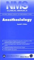Nms clinical manuals: anesthesiology - LIPPINCOTT WILLIAMS & WILKINS