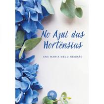 No Azul Das Hortênsias - PONTES