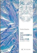 No banheiro da balada e outros contos - LETRAMENTO No banheiro da balada e outros contos - LETRAMENTO
