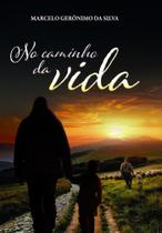 No Caminho da Vida