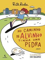 No Caminho de Alvinho Tinha Uma Pedra No Caminho de Alvinho Tinha Uma Pedra