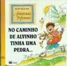 No caminho de alvinho tinha uma pedra-re - EDITORA FTD