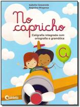 No Capricho - Caligrafia Integrada com Ortografia e Gramática - FTD No Capricho - Caligrafia Integrada com Ortografia e Gramática - FTD