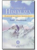No Coração do Himalaya - Peregrinações Sagradas Sortido No Coração do Himalaya - Peregrinações Sagradas Sortido