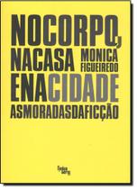 No Corpo, na Casa e na Cidade - LINGUA GERAL LIVROS