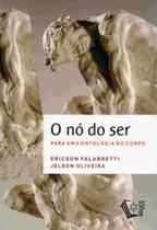 No do ser, o: para uma ontologia do corpo - EDUCS No do ser, o: para uma ontologia do corpo - EDUCS