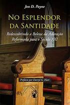 No Esplendor da Santidade Jon D. Payne - CLIRE