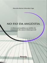 No fio da angústia