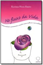 No Fluxo da Vida No Fluxo da Vida