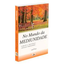 No Mundo da Mediunidade - LEEPP No Mundo da Mediunidade - LEEPP