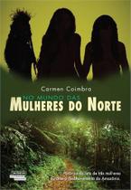 No Mundo das Mulheres do Norte - Novo Século