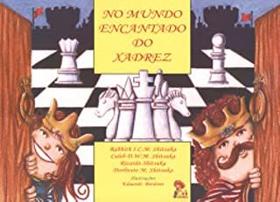 No Mundo Encantado Do Xadrez
