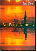 No País dos Jovens - Best Seller - Grupo Record No País dos Jovens - Best Seller - Grupo Record