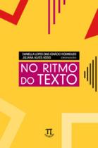 No ritmo do texto No ritmo do texto