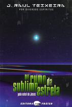 No Rumo da Sublime Estrela - Frater No Rumo da Sublime Estrela - Frater