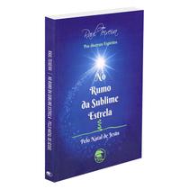 No Rumo da Sublime Estrela