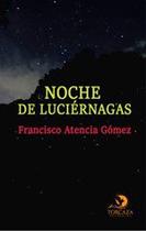 Noche de Luciérnagas - AMAURY SEGUNDO PEREZ BANQUET