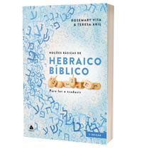 Noções Básicas do Hebraico Bíblico Para ler e traduzir Noções Básicas do Hebraico Bíblico Para ler e traduzir
