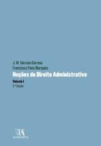 Noções De Direito Administrativo - Vol. 01 - 01Ed/21 - ALMEDINA Noções De Direito Administrativo - Vol. 01 - 01Ed/21 - ALMEDINA