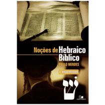 Noções de Hebraico Bíblico, Paulo Romeiro - Vida Nova