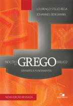 Noções do Grego Bíblico, Lourenco Stelio Rega - Vida Nova