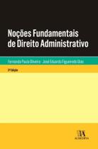 Noções Fundamentais de Direito Administrativo - 05Ed/18 - ALMEDINA