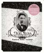 Noel rosa - o poeta do samba e da cidade (acompanha cd) - CASA DA PALAVRA (LEYA) Noel rosa - o poeta do samba e da cidade (acompanha cd) - CASA DA PALAVRA (LEYA)
