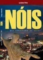 Nois - ...qui Invertemo As Coisa. - ANADARCO EDICOES
