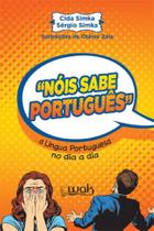 'nois sabe portugues'