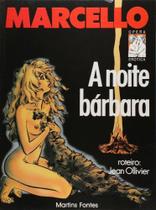Noite barbara, a - MARTINS - MARTINS FONTES Noite barbara, a - MARTINS - MARTINS FONTES