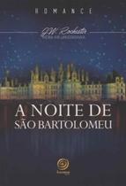 Noite de Sao Bartolomeu, A