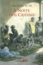 Noite dos Cristais, A Noite dos Cristais, A
