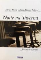 Noite na taverna - col. nossa cultura, nossos autores Noite na taverna - col. nossa cultura, nossos autores