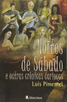 Noites de sabado e outras cronicas cariocas - LEITURA Noites de sabado e outras cronicas cariocas - LEITURA