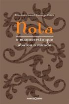 Nola: o manuscrito que abalou o mundo