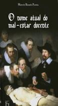 Nome atual do mal-estar docente, o