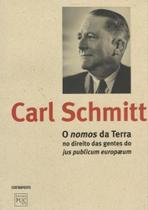 Nomos da Terra no direito das gentes do jus publicum europaeum, O Nomos da Terra no direito das gentes do jus publicum europaeum, O