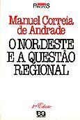 Nordeste e a Questão Regional, O Nordeste e a Questão Regional, O
