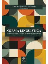 Norma linguística - estudos aplicados e interdisciplinares