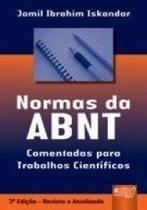 Normas da Abnt - Comentadas Para Trabalhos Cientificos