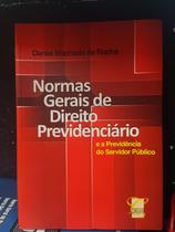 Normas Gerais de Direito Previdenciario: e a Previ