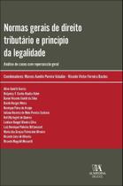 Normas Gerais De Direito Tributário E Princípio Da Legalidade