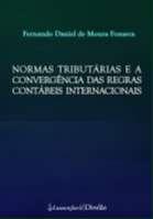 Normas tributarias e a convergencia das regras contabeis internacionais - LUMEN JURIS MATRIZ EIRELI - EP