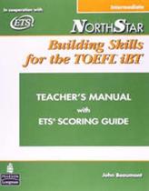 Northstar Building Skills For The TOEFL Ibt Intermediate - Teacher's Manual With Audio CD - Pearson - ELT