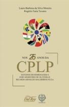 Nos 25 Anos da Cplp