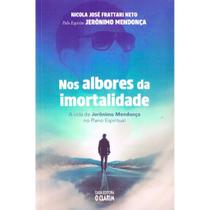 Nos Albores Da Imortalidade Nos Albores Da Imortalidade