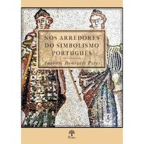 Nos Arredores Do Simbolismo Português